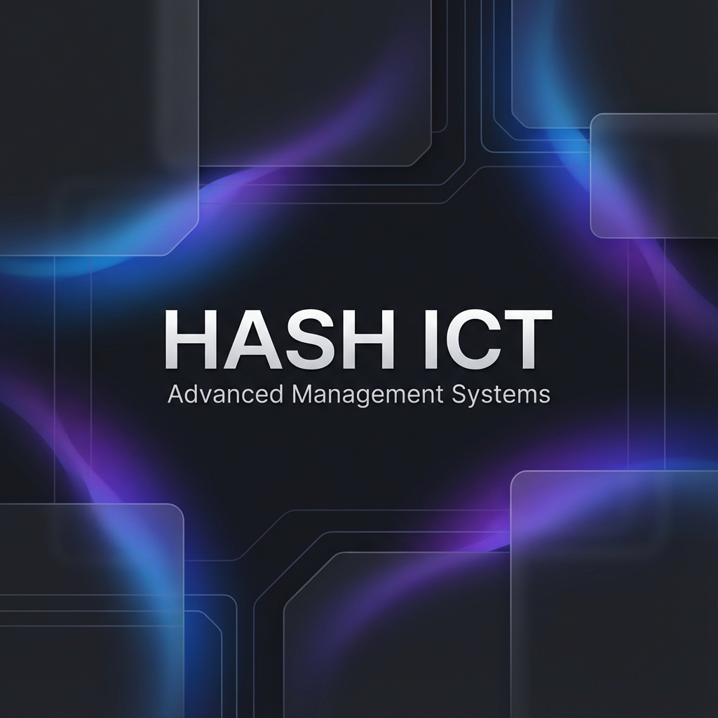 Hash ICT | Advanced Management Systems & ICT Solutions